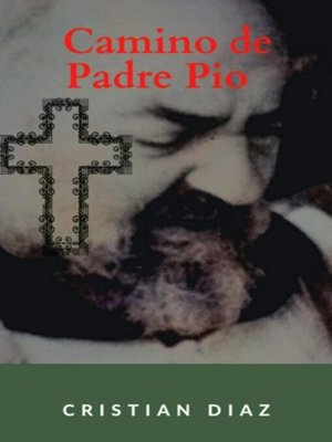 cover image of Camino de Padre Pio